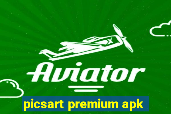picsart premium apk