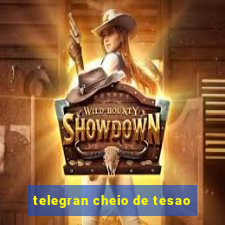 telegran cheio de tesao