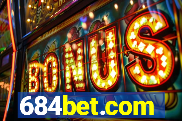 684bet.com