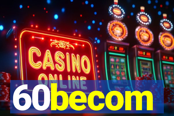 60becom
