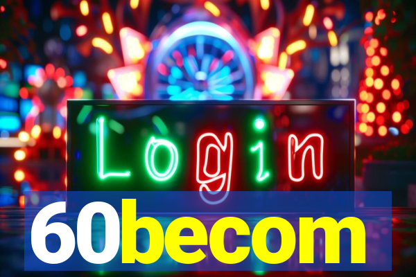 60becom