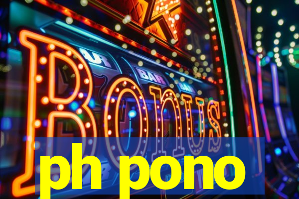 ph pono