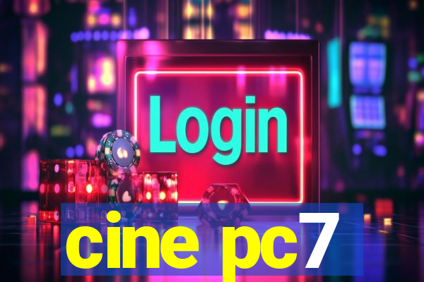 cine pc7