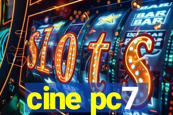 cine pc7