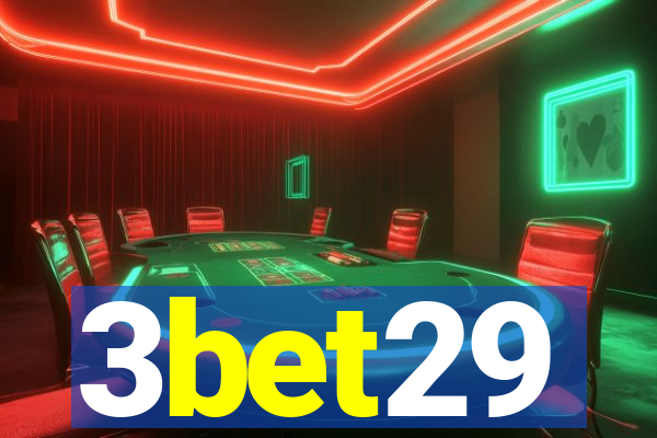 3bet29