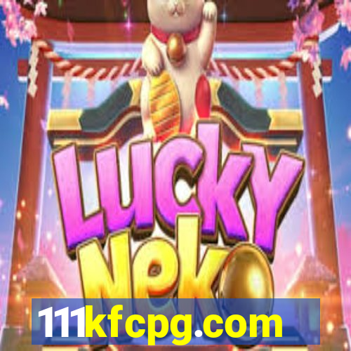 111kfcpg.com