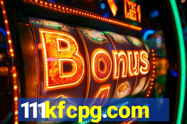 111kfcpg.com