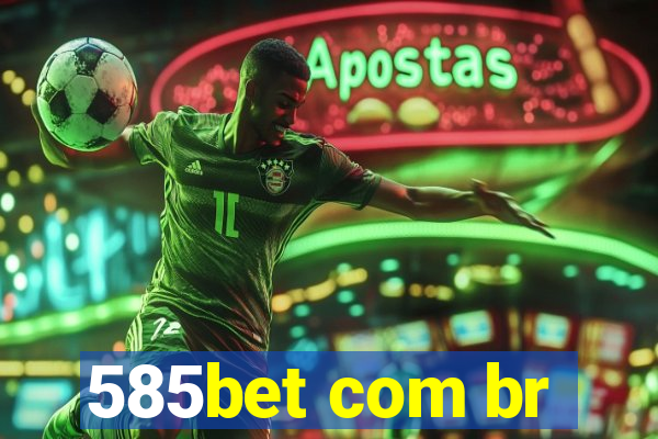 585bet com br
