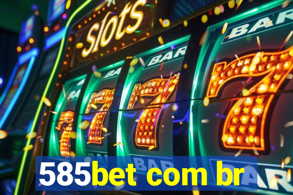 585bet com br