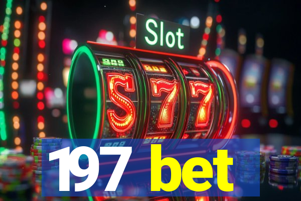197 bet