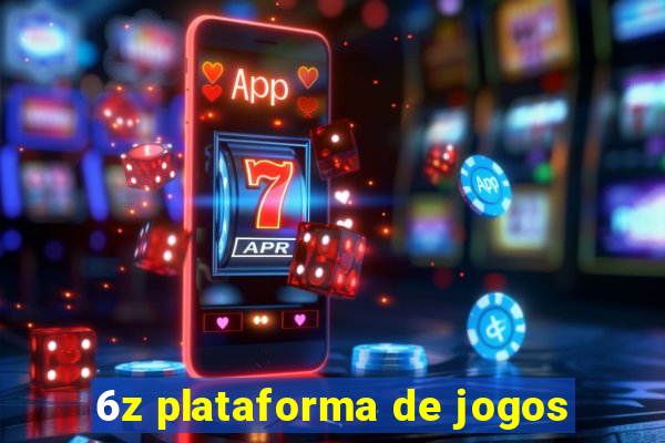 6z plataforma de jogos