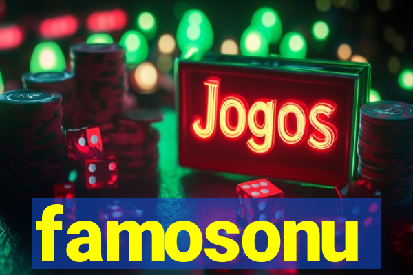 famosonu