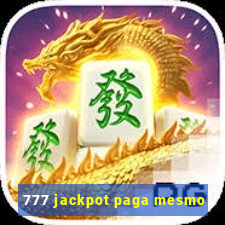777 jackpot paga mesmo