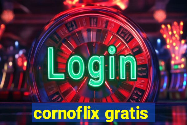 cornoflix gratis