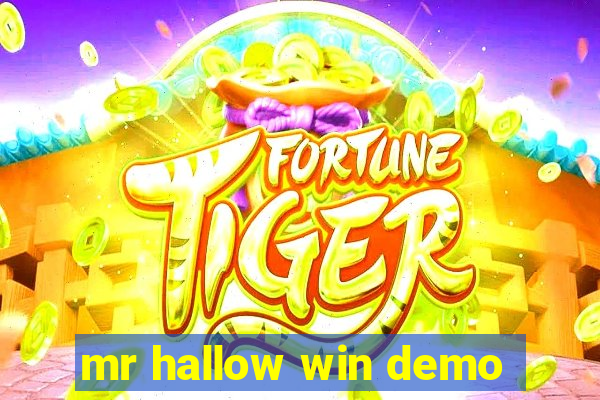 mr hallow win demo