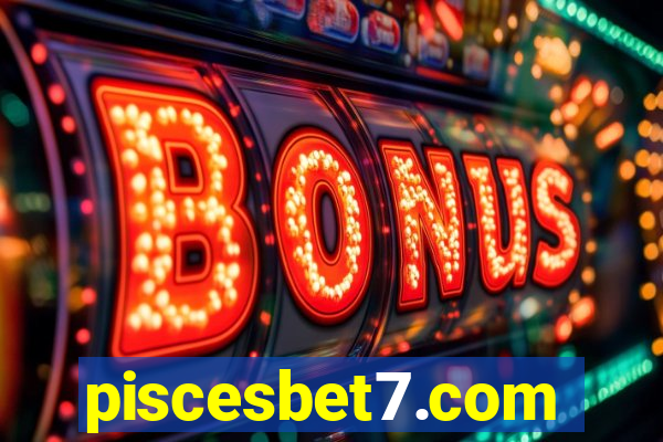 piscesbet7.com