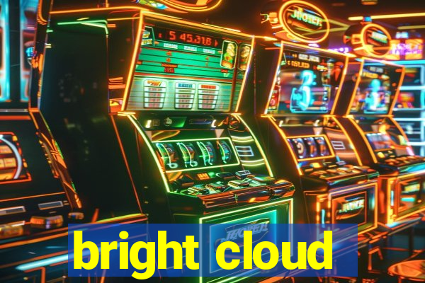 bright cloud