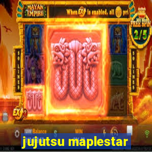 jujutsu maplestar