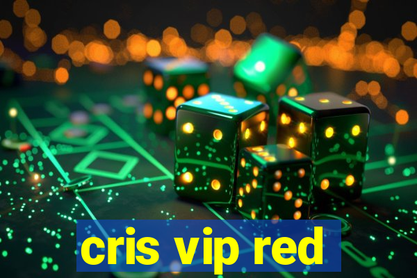 cris vip red