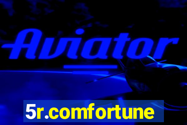 5r.comfortune