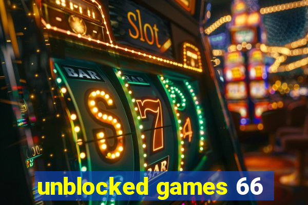 unblocked games 66
