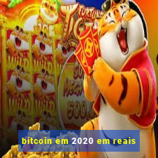 bitcoin em 2020 em reais