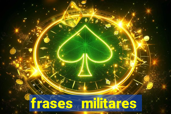 frases militares para status
