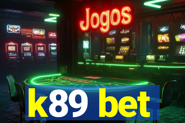 k89 bet