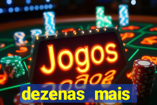 dezenas mais atrasadas na loteria federal