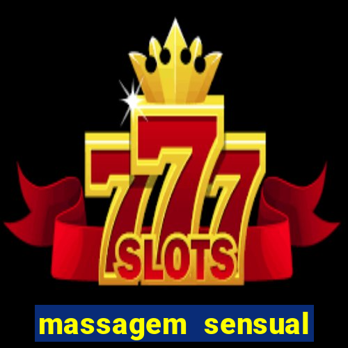 massagem sensual novo hamburgo