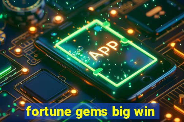 fortune gems big win