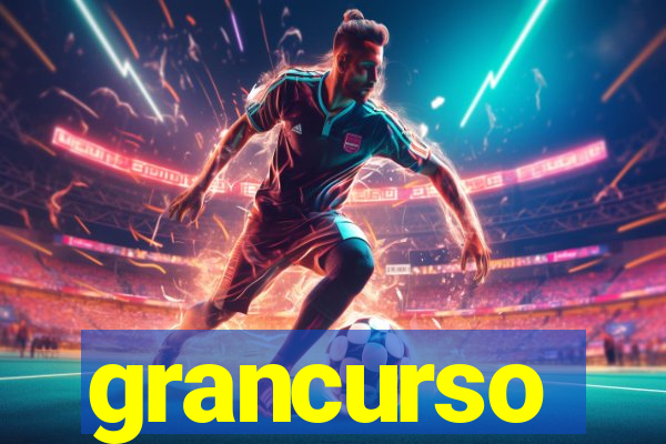 grancurso