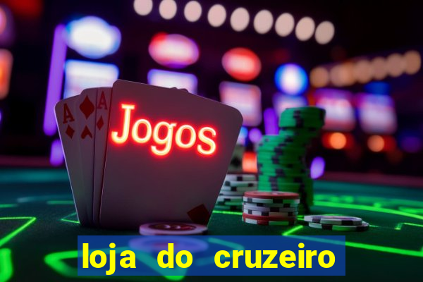 loja do cruzeiro no itau power shopping
