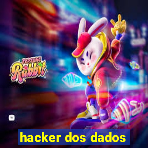 hacker dos dados