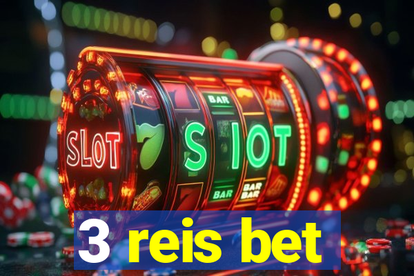 3 reis bet