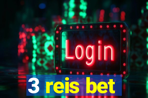 3 reis bet