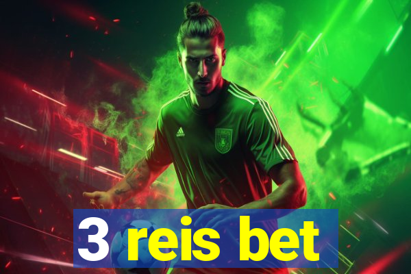 3 reis bet