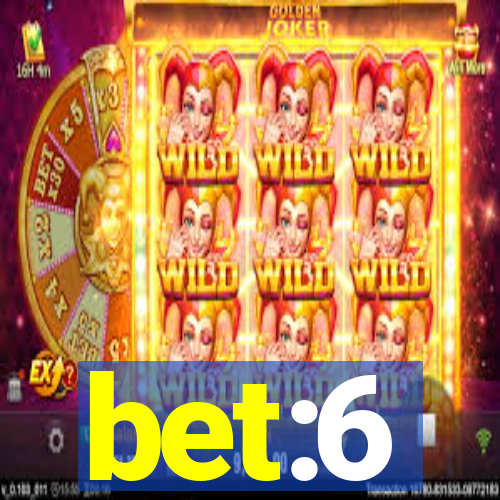 bet:6