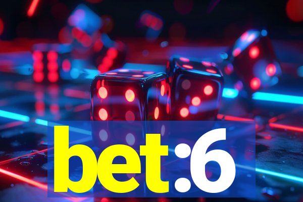 bet:6