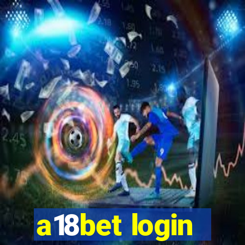 a18bet login