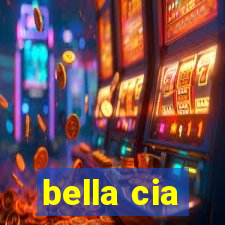 bella cia