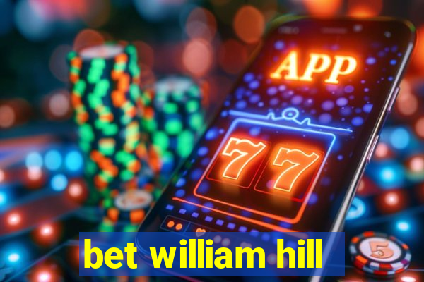 bet william hill
