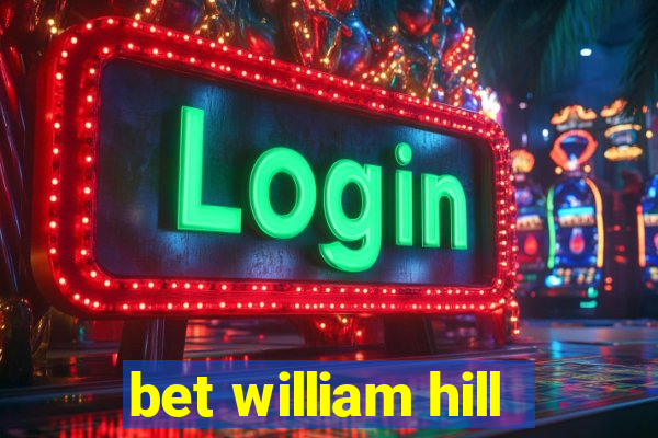 bet william hill