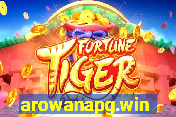 arowanapg.win