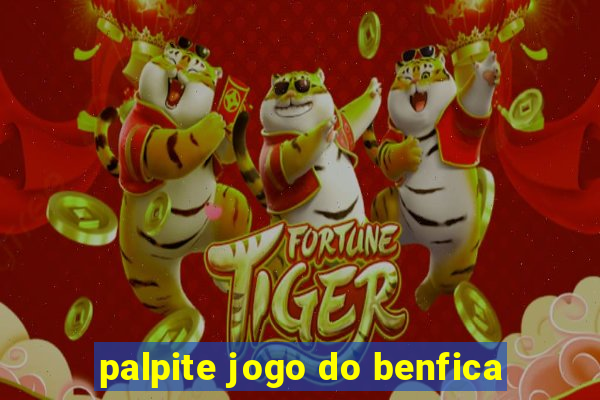 palpite jogo do benfica