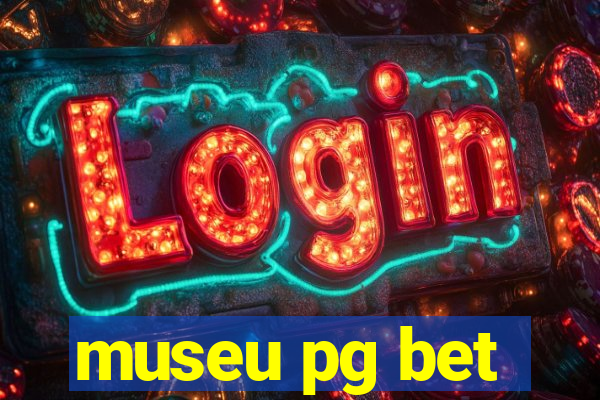 museu pg bet