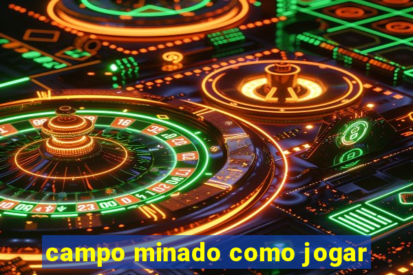 campo minado como jogar