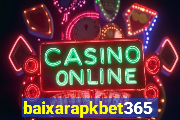 baixarapkbet365