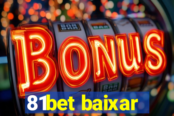 81bet baixar