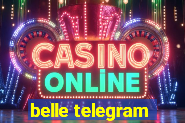 belle telegram